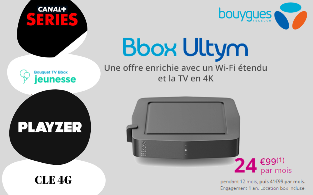 Zoom sur la Bbox Ultym de Bouygues Télécom