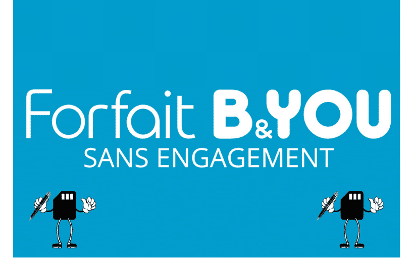 Forfaits B&You sans engagement