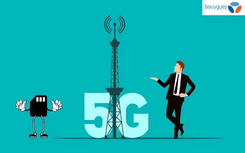 La 5G Bouygues Télécom