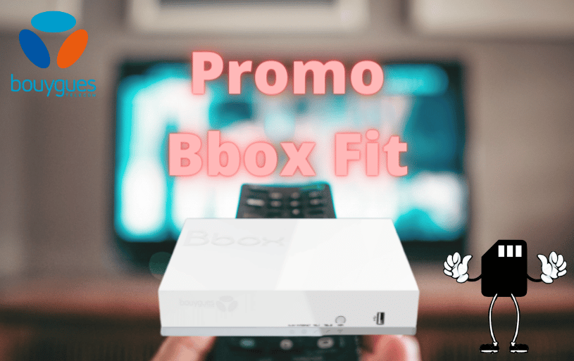 La promo Bbox fit de bouygues telecom