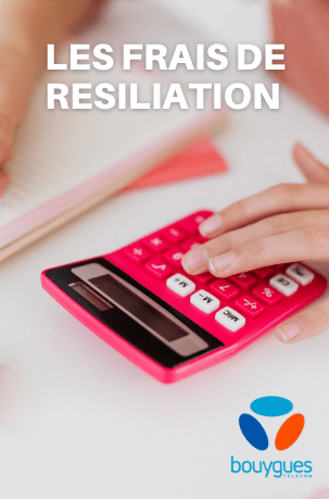 Les frais de résiliation bouygues mobile