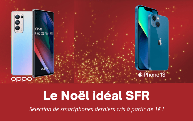 Le Noël idéal SFR : des smartphones à des prix irrésistibles
