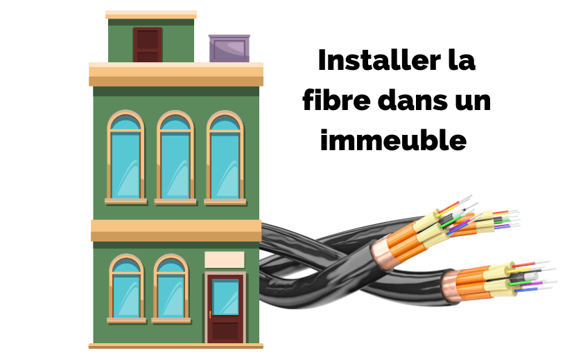 installer la fibre optique dans un immeuble