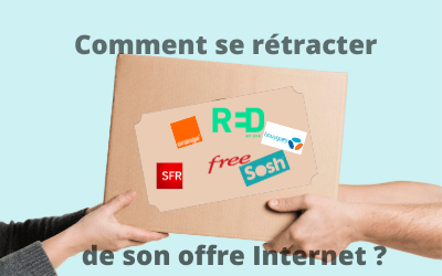 Comment se rétracter de son offre box Internet ?