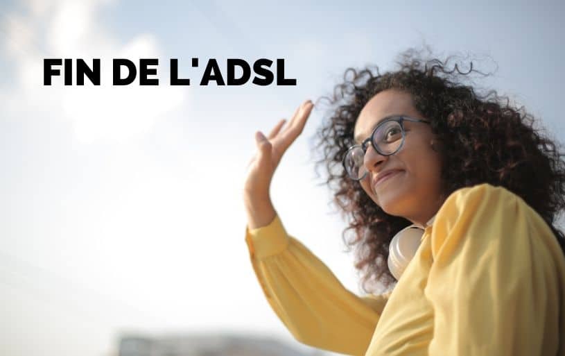 La fin de l'ADSL prévue pour 2030