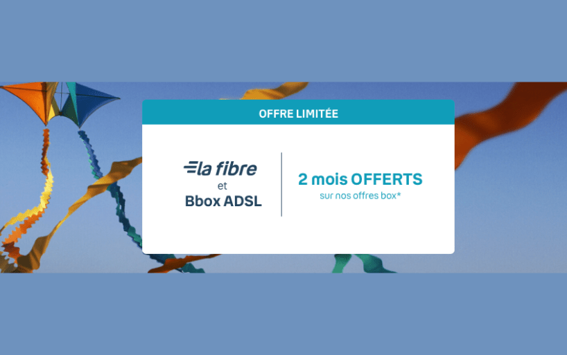 Profitez de 2 mois offerts sur toutes les offres Bbox