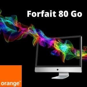 Le forfait 80 Go d'Orange