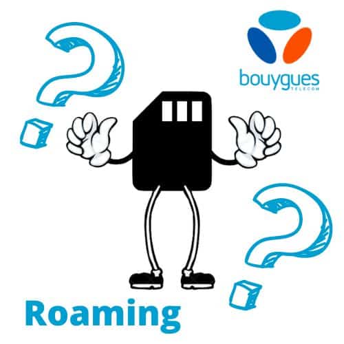 Le roaming chez Bouygues télécom