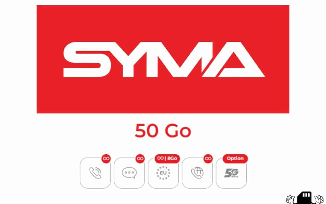 Forfait SYMA à 9.99 €/mois de 50 Go : la nouvelle série spéciale sans engagement en vente flash !