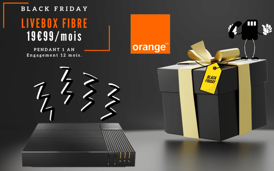 Black Friday : la Livebox Fibre à 19.99€ de Orange