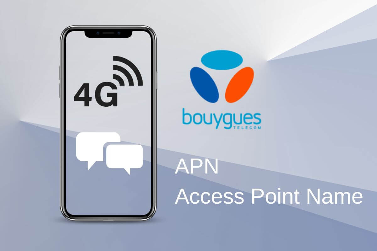 APN Bouygues comment paramétrer et MMS en 2024