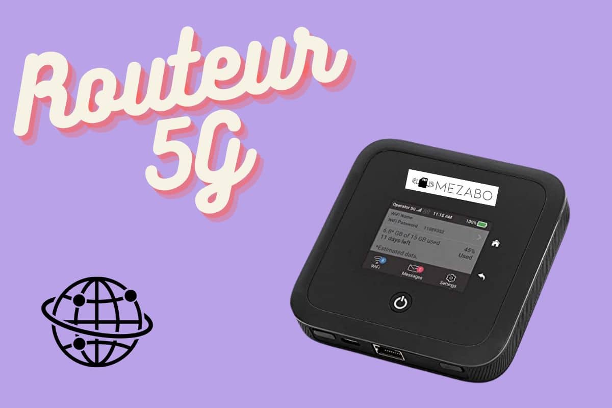 Toutes les caractéristiques des routeurs 5G.