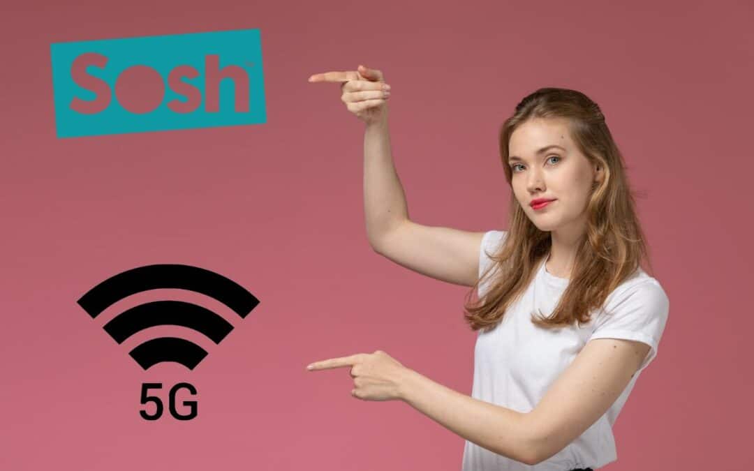 La 5G arrive enfin chez Sosh : 140Go pour 20€99 !