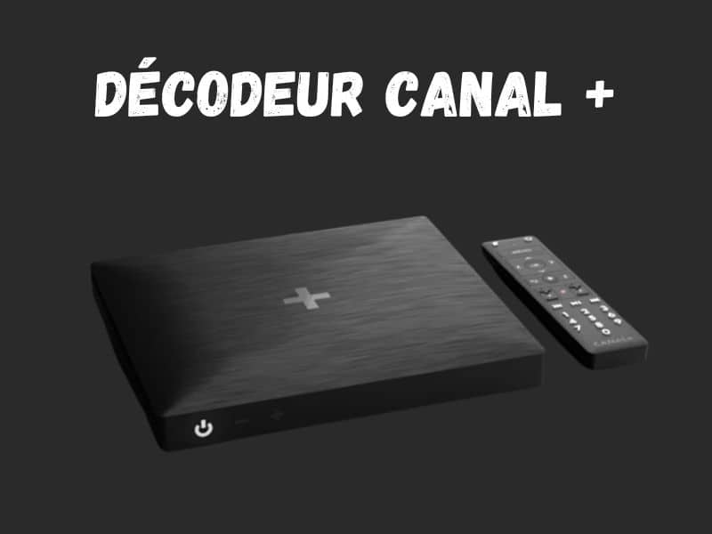 Décodeur Canal plus.