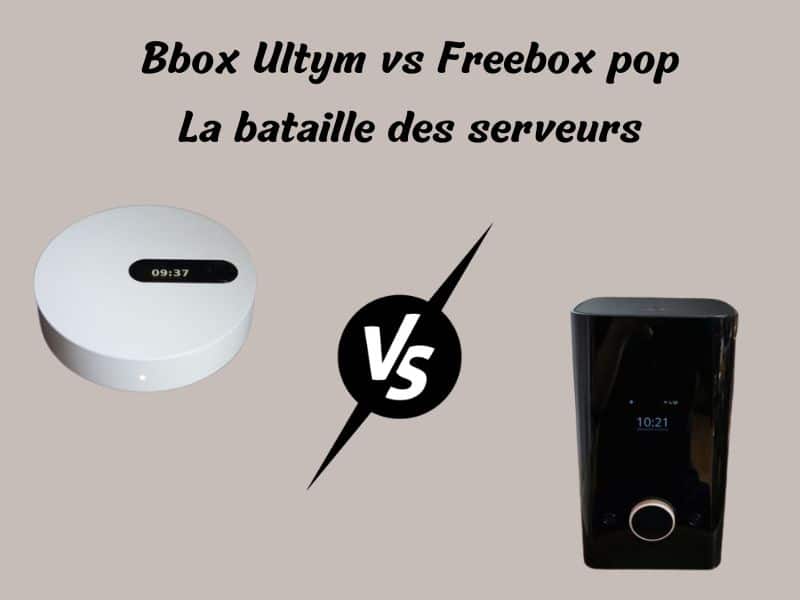 Comparatif des modems de la Bbox Ultym et de la Freebox POP