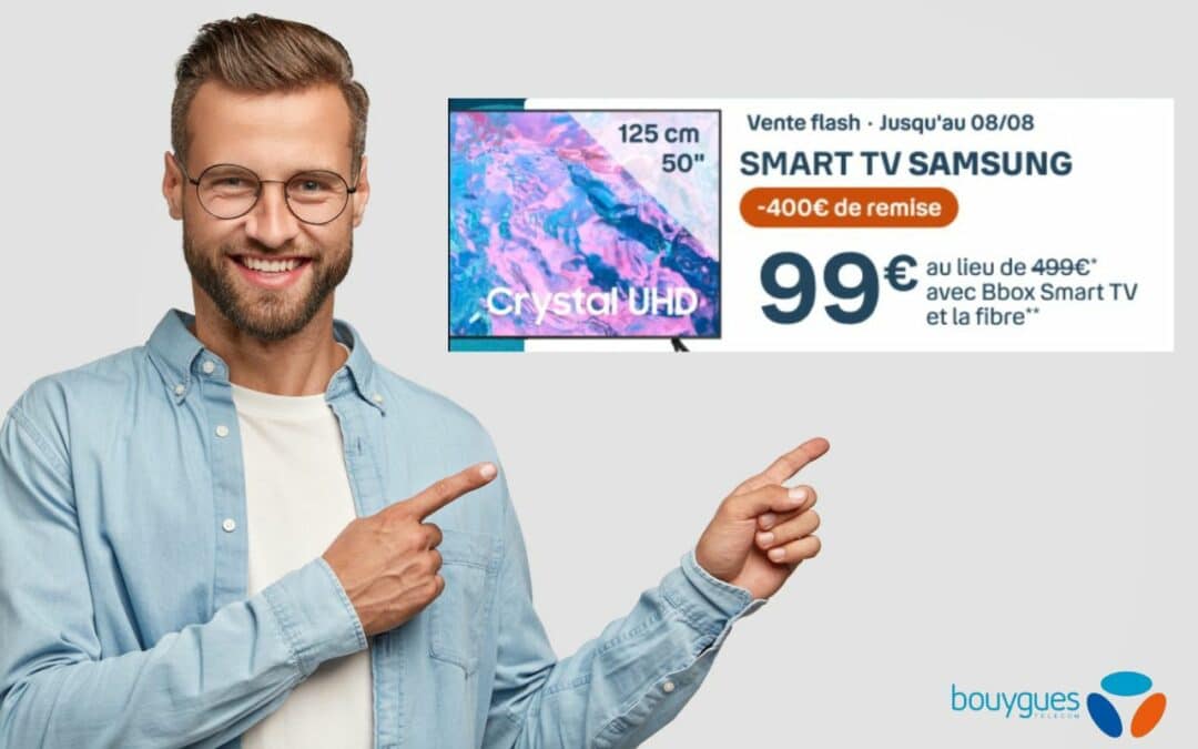 Bon plan de l’été : Economisez 400€ sur votre Smart TV Bouygues