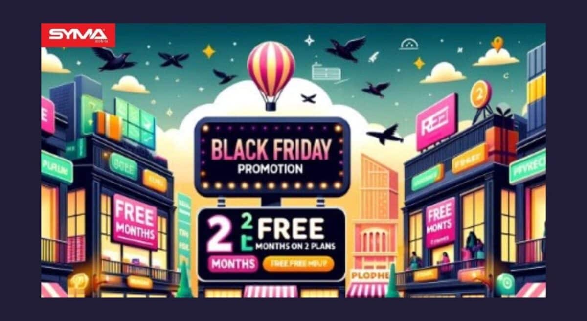 2 mois offerts sur deux forfaits de Syma Mobile à l'occasion du Black Friday